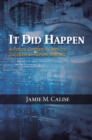 Image for It Did Happen: A Police Officer’s Guide to Successful Report Writing