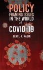 Image for Policy Framing Issues in the World of COVID-19