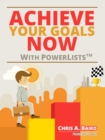 Image for Achieve Your Goals Now With PowerLists(TM)