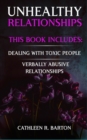 Image for Unhealthy Relationships: Dealing with Toxic People, Verbally Abusive Relationships