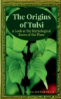Image for The Origins of Tulsi