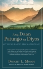 Image for Ang Daan Patungo sa Diyos