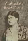 Image for Youth and the Bright Medusa