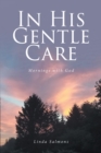 Image for In His Gentle Care: Mornings with God