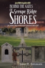 Image for Behind the Gates of Scrape Ridge Shores