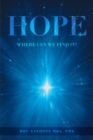 Image for Hope: Where Can We Find It?