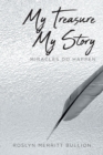 Image for My Treasure My Story: Miracles Do Happen