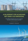 Image for Blueprint For Achieving Net-Zero CO2 Emissions: The Difficult Road for the US to Achieve Net-Zero CO2 Emissions by 2050