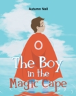 Image for Boy in the Magic Cape
