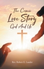 Image for Cosmic Love Story God And Us