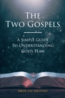 Image for Two Gospels: A Simple Guide to Understanding God&#39;s Plan