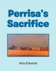 Image for Perrisa&#39;s Sacrifice