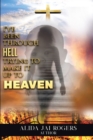 Image for I&#39;ve Been through Hell Trying to Make It Up to Heaven