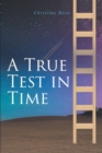 Image for True Test in Time