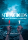 Image for STRONGHOLDS: How to Recognize Them and Overcome Them!
