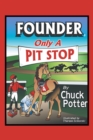 Image for Founder, Only a Pit Stop