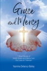 Image for GRACE and MERCY: 7 Short Stories of GodaEUR(tm)s Grace &amp; Mercy Over the Lives of 7 Women