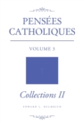 Image for Pensees Catholiques : Volume 3 - Collections II