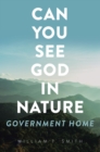 Image for Can You See God in Nature: Government Home