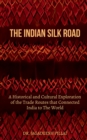 Image for The Indian Silk Road
