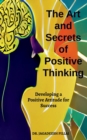 Image for The Art And Secret of Positive Thinking