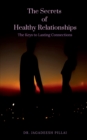 Image for The Secrets of Healthy Relationships