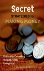 Image for Secret Strategies for Making Money