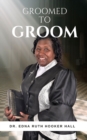 Image for Groomed to Groom