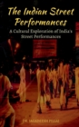 Image for The Indian Street Performances