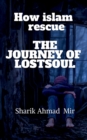 Image for How islam rescue The Journey of LostsouL