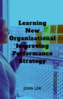 Image for Learning New Organizational Improving Performance Strategy