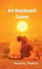 Image for An Unplayed Game