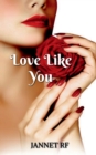 Image for Love Like You