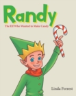 Image for Randy: The Elf Who Wanted to Make Candy