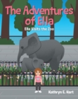 Image for Adventures of Ella: Ella Visits the Zoo