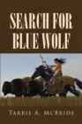 Image for Search For Blue Wolf