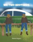 Image for We Two Brothers