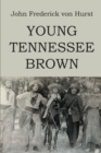 Image for Young Tennessee Brown