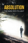 Image for Absolution: The Dark Path to Light