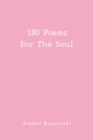 Image for 180 Poems For The Soul