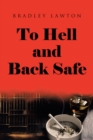 Image for To Hell and Back Safe