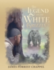 Image for Legend of the White Grizzly