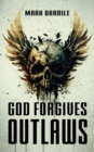 Image for God Forgives Outlaws