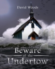 Image for Beware of the Undertow