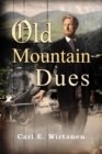 Image for Old Mountain Dues