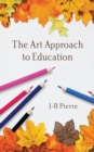 Image for The Art Approach to Education