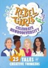 Image for Rebel Girls Celebrate Neurodiversity: 25 Tales of Creative Thinkers