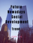 Image for Future Nowadays Social Development