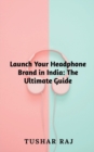 Image for Launch Your Headphone Brand in India