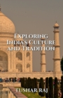 Image for Exploring India&#39;s Culture and Tradition